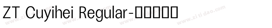 ZT Cuyihei Regular字体转换